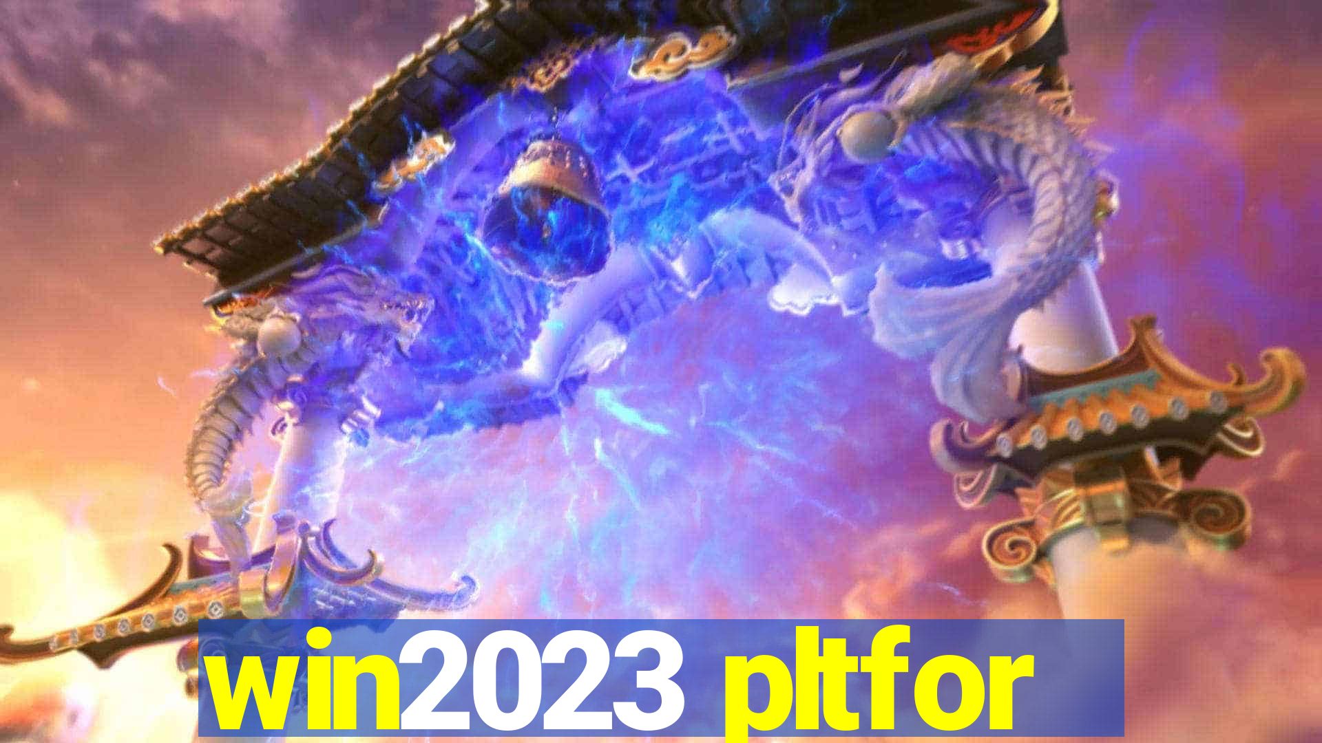 win2023 pltfor